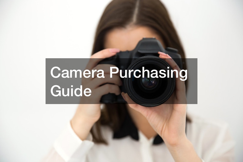 Camera Purchasing Guide